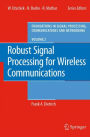 Robust Signal Processing for Wireless Communications / Edition 1