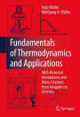 Fundamentals of Thermodynamics and Applications: With Historical Annotations and Many Citations from Avogadro to Zermelo / Edition 1