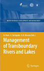 Management of Transboundary Rivers and Lakes / Edition 1