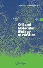 Cell and Molecular Biology of Plastids / Edition 1