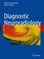 Diagnostic Neuroradiology / Edition 1