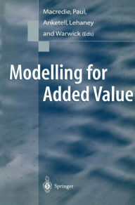 Title: Modelling for Added Value, Author: Robert Macredie