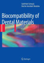 Biocompatibility of Dental Materials / Edition 1