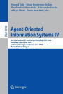 Agent-Oriented Information Systems IV: 8th International Bi-Conference Workshop, AOIS 2006, Hakodate, Japan, May 9, 2006 and Luxembourg, Luxembourg, June 6, 2006, Revised Selected Papers / Edition 1