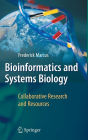 Bioinformatics and Systems Biology: Collaborative Research and Resources