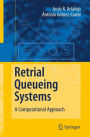 Retrial Queueing Systems: A Computational Approach