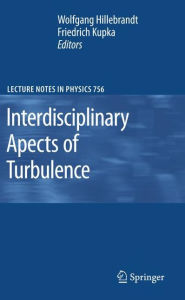 Title: Interdisciplinary Aspects of Turbulence, Author: Wolfgang Hillebrandt