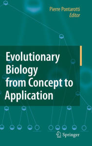 Title: Evolutionary Biology from Concept to Application / Edition 1, Author: Pierre Pontarotti