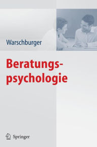 Title: Beratungspsychologie / Edition 1, Author: Petra Warschburger