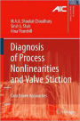 Diagnosis of Process Nonlinearities and Valve Stiction: Data Driven Approaches / Edition 1