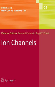 Title: Ion Channels / Edition 1, Author: Bernard Fermini