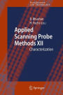 Applied Scanning Probe Methods XII: Characterization / Edition 1