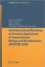 Title: 2nd International Workshop on Practical Applications of Computational Biology and Bioinformatics (IWPACBB 2008) / Edition 1, Author: Juan Manuel Corchado Rodrïguez