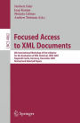 Focused Access to XML Documents: 6th International Workshop of the Initiative for the Evaluation of XML Retrieval, INEX 2007, Dagstuhl Castle, Germany, December 17-19, 2007, Revised and Selected Papers