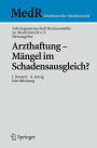 Arzthaftung - Mï¿½ngel im Schadensausgleich?