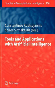 Title: Tools and Applications with Artificial Intelligence / Edition 1, Author: Constantinos Koutsojannis