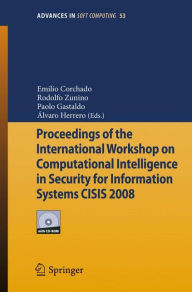 Title: Proceedings of the International Workshop on Computational Intelligence in Security for Information Systems CISIS 2008 / Edition 1, Author: Emilio Corchado