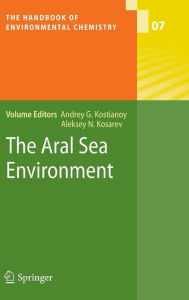 Title: The Aral Sea Environment / Edition 1, Author: Andrey G. Kostianoy