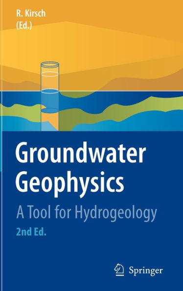 Groundwater Geophysics: A Tool for Hydrogeology / Edition 2
