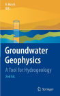 Groundwater Geophysics: A Tool for Hydrogeology / Edition 2