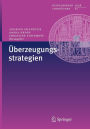 ï¿½berzeugungsstrategien / Edition 1