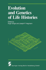 Evolution and Genetics of Life Histories