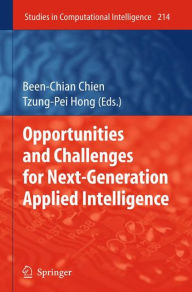Title: Opportunities and Challenges for Next-Generation Applied Intelligence, Author: Been-Chian Chien