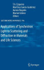 Applications of Synchrotron Light to Scattering and Diffraction in Materials and Life Sciences / Edition 1