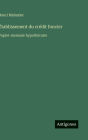 ï¿½tablissement du crï¿½dit foncier: Papier-monnaie hypothï¿½caire