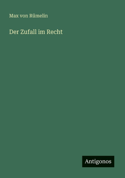 Der Zufall im Recht