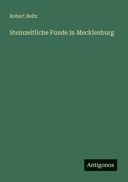 Steinzeitliche Funde in Mecklenburg