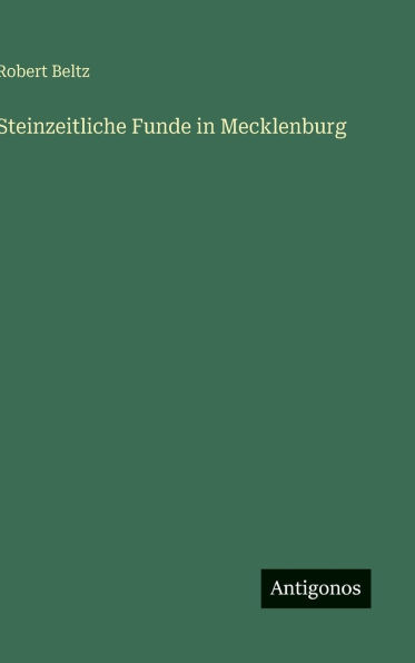 Steinzeitliche Funde in Mecklenburg