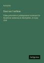 Essai sur l'asthme: Thï¿½se prï¿½sentï¿½e et publiquement soutenue ï¿½ la Facultï¿½ de mï¿½decine de Montpellier, le 9 juin 1838