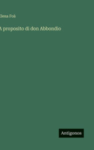 Title: A proposito di don Abbondio, Author: Elena Foï
