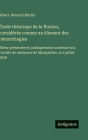 ï¿½tude thï¿½orique de la fluxion, considï¿½rï¿½e comme un ï¿½lï¿½ment des hï¿½morrhagies: Thï¿½se prï¿½sentï¿½e et publiquement soutenue ï¿½ la Facultï¿½ de mï¿½decine de Montpellier, le 2 juillet 1838