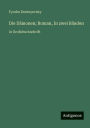 Die DÃ¯Â¿Â½monen; Roman, In zwei BÃ¯Â¿Â½nden: in GroÃ¯Â¿Â½druckschrift