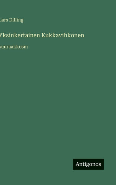 Yksinkertainen Kukkavihkonen: suuraakkosin