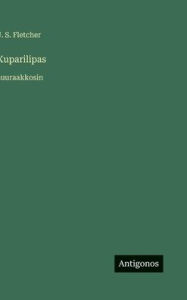 Title: Kuparilipas: suuraakkosin, Author: J S Fletcher