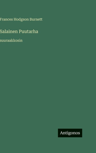 Salainen Puutarha: suuraakkosin