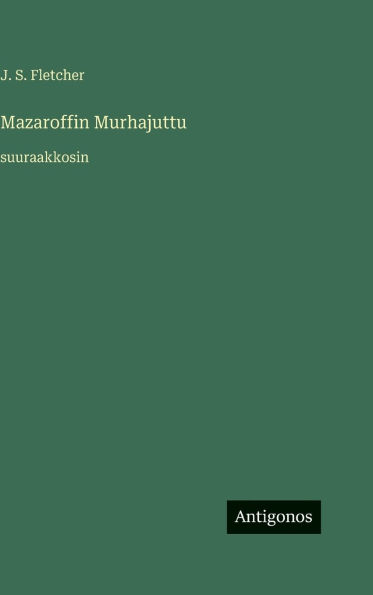 Mazaroffin Murhajuttu: suuraakkosin