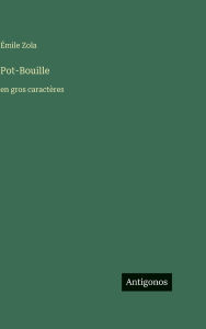 Title: Pot-Bouille: en gros caractÃ¯Â¿Â½res, Author: ÃÂÂmile Zola
