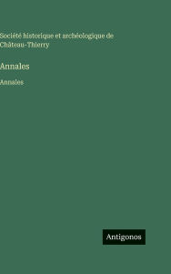 Title: Annales: Annales, Author: Sociïtï Historique Et Archïologique