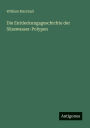 Die Entdeckungsgeschichte der Sï¿½sswasser-Polypen