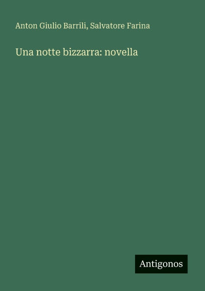 Una notte bizzarra: novella