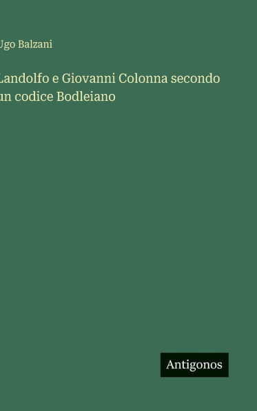 Landolfo e Giovanni Colonna secondo un codice Bodleiano
