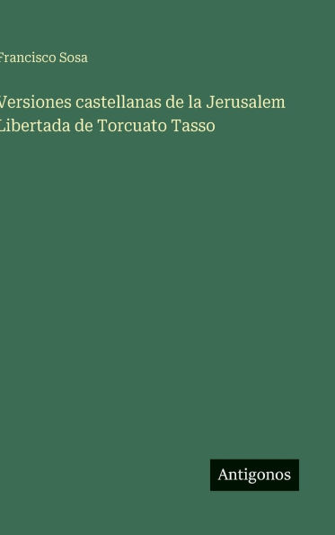 Versiones castellanas de la Jerusalem Libertada de Torcuato Tasso