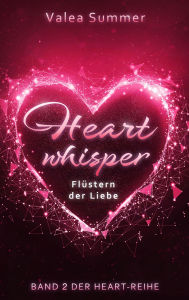 Title: Heartwhisper: Flüstern der Liebe, Author: Valea Summer