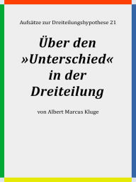 Title: Über den »Unterschied« in der Dreiteilung, Author: Albert Marcus Kluge