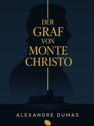 Title: Der Graf von Monte Christo, Author: Alexandre Dumas