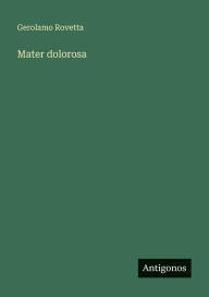 Title: Mater dolorosa, Author: Gerolamo Rovetta